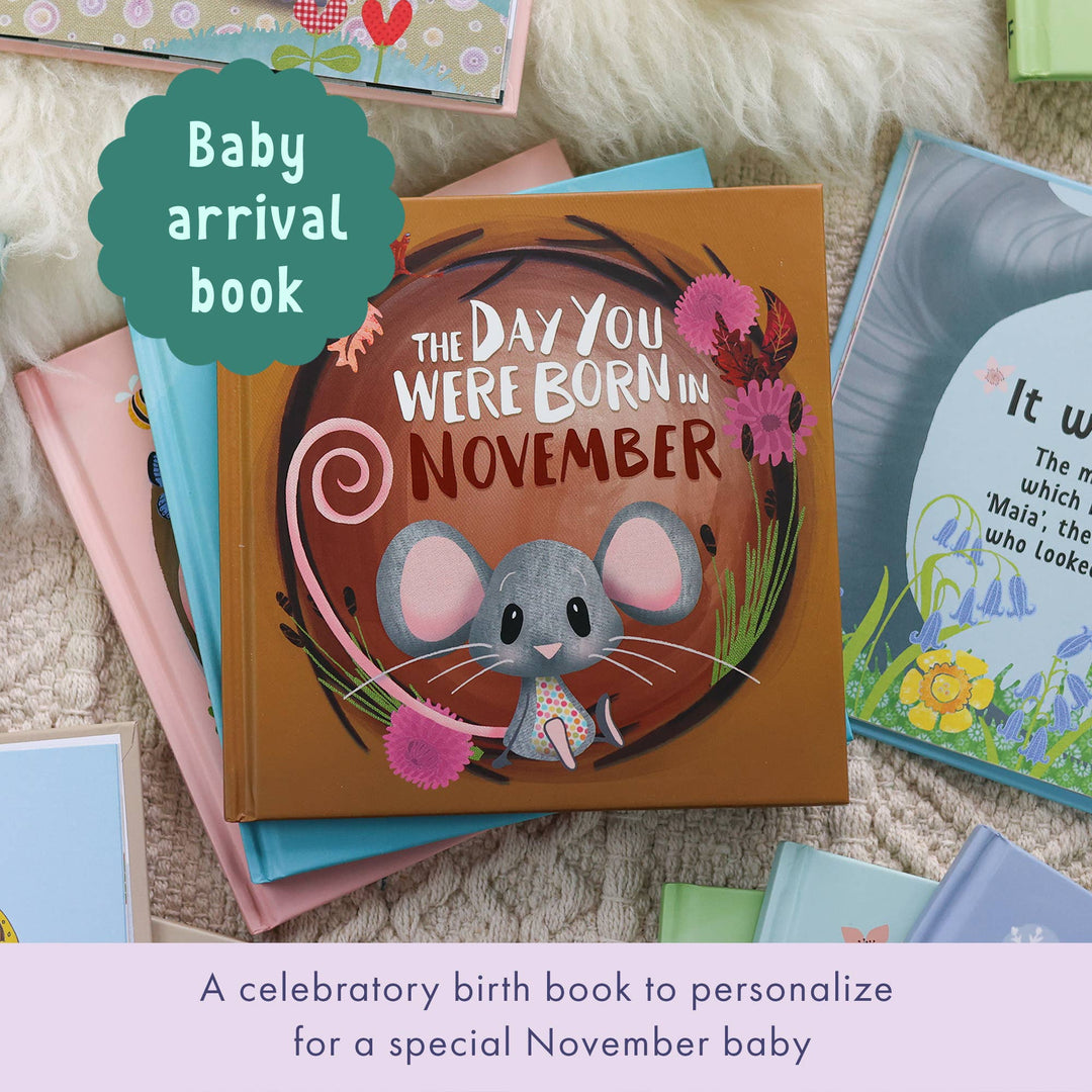 NOVEMBER || THE DAY YOU WERE BORN