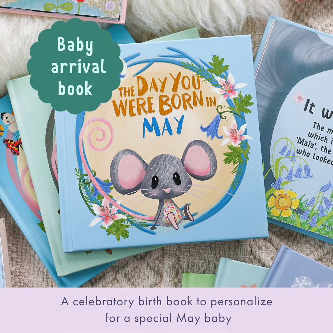 MAY || THE DAY YOU WERE BORN